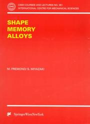 Shape memory alloys / M. Fremond, S. Miyazaki by M. Frémond, M. Fremond, S. Miyazaki
