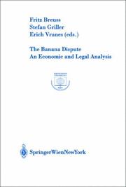 Cover of: The Banana Dispute: An Economic and Legal Analysis (Europainstitut Wirtschaftsuniversität Wien Schriftenreihe / Europainstitut Wirtschaftsuniversität Wien Publication Series)