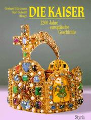 Cover of: Die Kaiser: 1200 Jahre europaische Geschichte