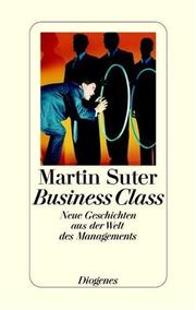 Cover of: Business Class: Neue Geschichten aus der Welt des Managements