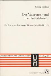 Cover of: Das Vaterunser und die Unheilabwehr: ein Beitrag zur [epiousion]-Debatte (Mt 6,11/Lk 11,3)