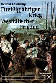 Cover of: Dreissigjähriger Krieg, Westfälischer Frieden: eine Darstellung der Jahre 1618-1648 mit 326 Bildern und Dokumentationen