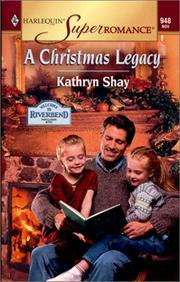 Cover of: A Christmas Legacy: Welcome to Riverbend (Harlequin Superromance No. 948)