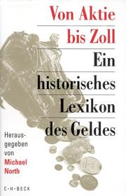 Cover of: Von Aktie bis Zoll: ein historisches Lexikon des Geldes