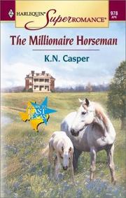 Cover of: Millionaire Horseman: Return to East Texas (Harlequin Superromance No. 978)
