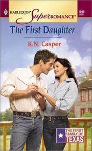 Cover of: First Daughter: The First Family of Texas (Harlequin Superromance No. 1006)