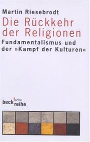 Cover of: Die Rückkehr der Religionen. Fundamentalismus und der 'Kampf der Kulturen'.