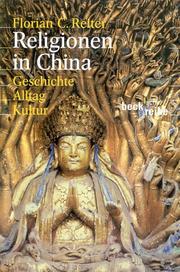 Cover of: Religionen in China: Geschichte, Alltag, Kultur