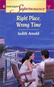 Cover of: Right place, wrong time by Judith Arnold