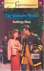The Unknown Twin by Kathryn Shay