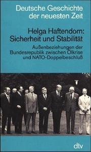 Cover of: Sicherheit und Stabilität: Aussenbeziehungen der Bundesrepublik zwischen Ölkrise und NATO-Doppelbeschluss