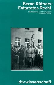 Cover of: Entartetes Recht: Rechtslehren und Kronjuristen im Dritten Reich