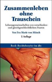 Cover of: Zusammenleben ohne Trauschein by Eva Marie von Münch