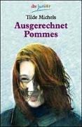 Cover of: Ausgerechnet Pommes.