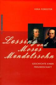 Cover of: Lessing und Moses Mendelssohn: Geschichte einer Freundschaft