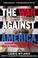 Cover of: The War Against America: Saddam Hussein and the World Trade Center Attacks