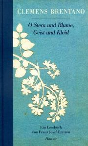 Cover of: O Stern und Blume, Geist und Kleid: Gedichte
