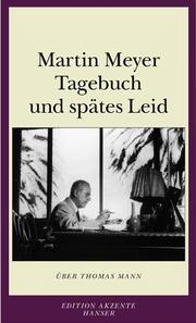Cover of: Tagebuch und spätes Leid: über Thomas Mann