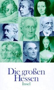 Cover of: Die grossen Hessen: herausgegeben von Hans Sarkowicz und Ulrich Sonnenschein.
