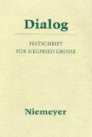 Cover of: Dialog: Festschrift für Siegfried Grosse
