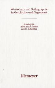 Cover of: Wortschatz und Orthographie in Geschichte und Gegenwart: Festschrift für Horst Haider Munske zum 65. Geburtstag