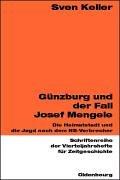Günzburg und der Fall Josef Mengele by Sven Keller