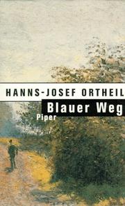 Blauer Weg by Hanns-Josef Ortheil