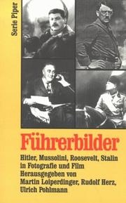 Cover of: Führerbilder: Hitler, Mussolini, Roosevelt, Stalin in Fotografie und Film