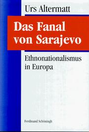 Cover of: Das Fanal von Sarajevo. Ethnonationalismus in Europa.