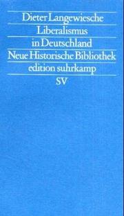Cover of: Liberlismus in Deutschland (Neue historische Bibliothek) by D. Langewiesche