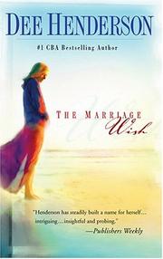 Cover of: The Marriage Wish (Henderson, Dee)