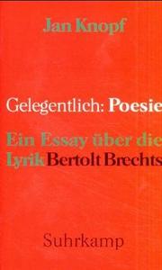 Cover of: Gelegentlich: Poesie : ein Essay über die Lyrik Bertolt Brechts