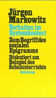 Cover of: Verhalten im Systemkontext: zum Begriff des sozialen Epigramms : diskutiert am Beispiel des Schulunterrichts