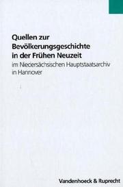 Cover of: Quellen zur Bevölkerungsgeschichte in der Frühen Neuzeit im Niedersächsischen Hauptstaatsarchiv in Hannover
