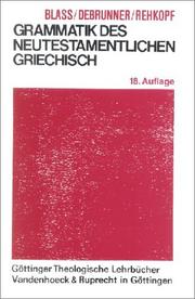 Grammatik des neutestamentlichen Griechisch by Friedrich Wilhelm Blass