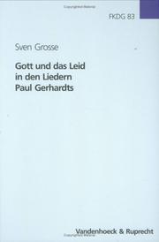 Gott und das Leid in den Liedern Paul Gerhardts by Sven Grosse
