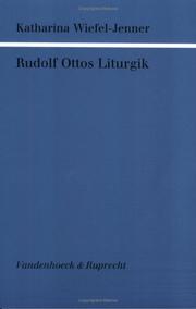 Rudolf Ottos Liturgik by Katharina Wiefel-Jenner