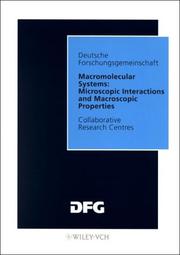 Macromolecular systems : microscopic interactions and macroscopic properties : final report of the Collaborative Research Centre 213, 