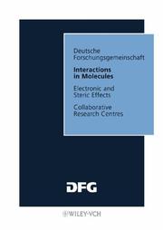 Interactions in molecules : electronic and steric effects