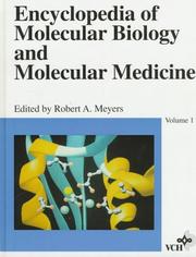 Cover of: Volume 1, Encyclopedia of Molecular Biology and Molecular Medicine