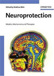 Cover of: Neuroprotection: Models, Mechanisms and Therapies