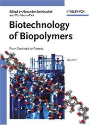 Biotechnology of biopolymers : from synthesis to patents