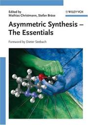 Asymmetric synthesis : the essentials