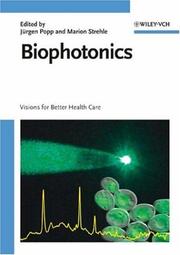 Cover of: Biophotonics: Visions for Better Health Care