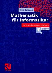 Cover of: Mathematik für Informatiker. Ein praxisbezogenes Lehrbuch