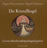 Cover of: Die Kristallkugel: Märchen Nr. 197 aus der Grimmschen Sammlung