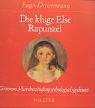 Cover of: Die kluge Else: Rapunzel