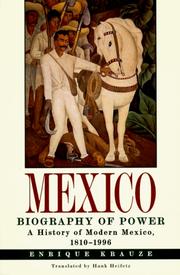 Cover of: Mexico: Biography of Power : A History of Modern Mexico, 1810-1996