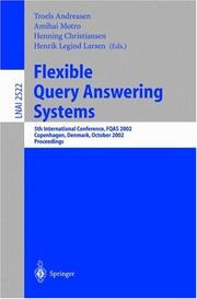 Flexible query answering systems : 5th International Conference, FQAS 2002, Copenhagen, Denmark, October 2002 : proceedings