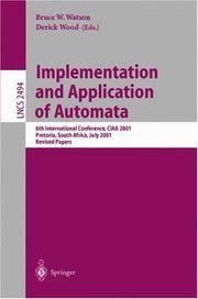 Implementation and application of automata : 6th international conference, CIAA 2001, Pretoria, South Africa, July 23-25, 2001 : revised papers